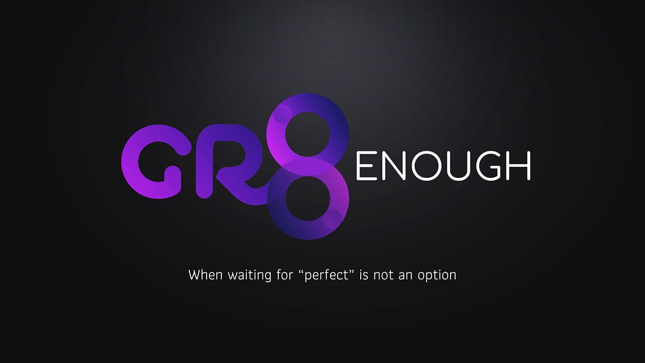 GR8-Enough